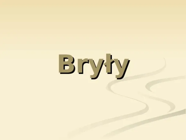 Bryły - Slide pierwszy