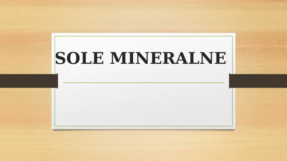 Sole mineralne - Slide 1