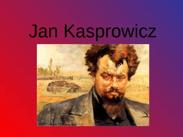 Jan Kasprowicz - Slide pierwszy