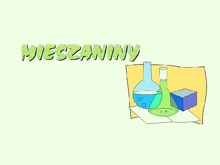 Mieszaniny - Slide 1