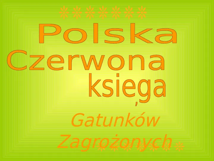 Polska czerwona ksiega gatunków zagrożonych - Slide 1