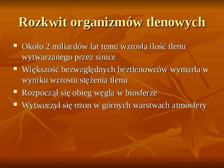 Powstanie i ewolucja życia - Slide 21