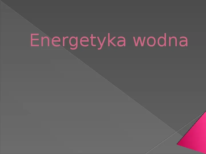 Energetyka wodna - Slide 1