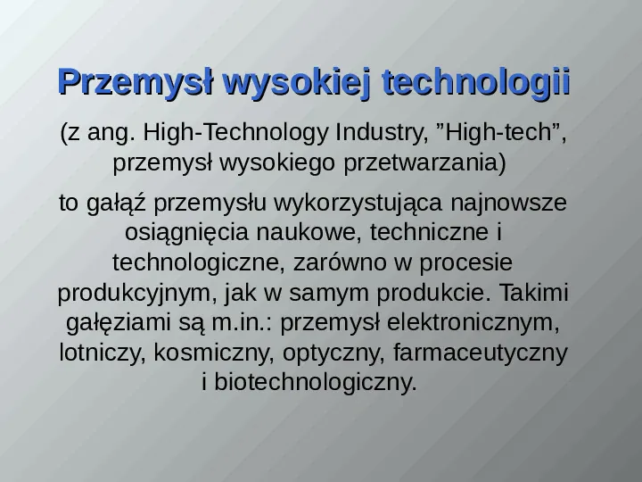 Przemysł wysokiej technologii - Slide 2