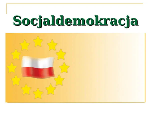 Socjaldemokracja - Slide pierwszy