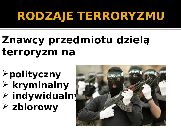Terroryzm XXI wieku - Slide 3