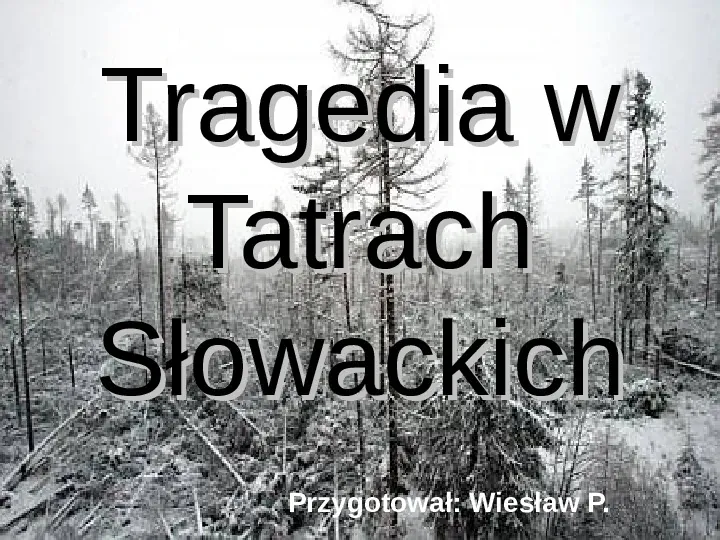 Tragedia w Tatrach słowackich - Slide 1