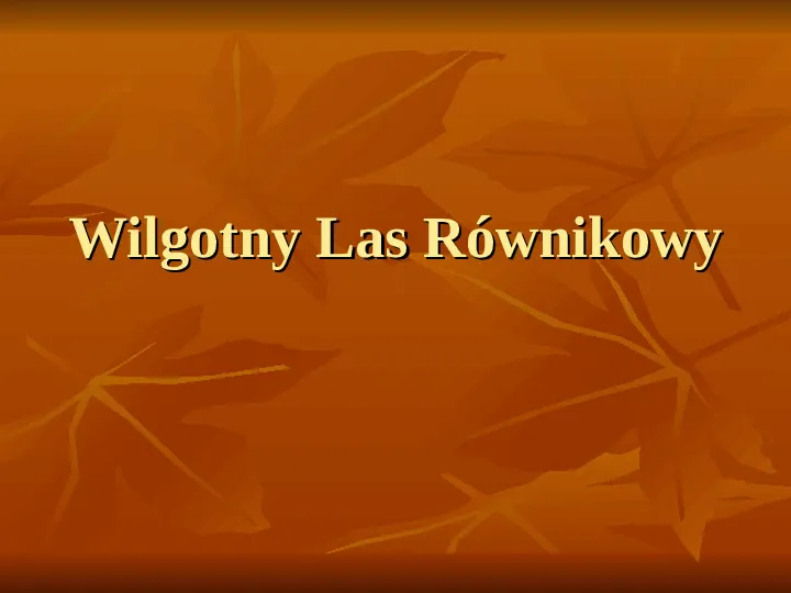 Wilgotny las równikowy - Slide 1