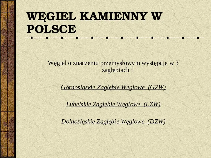 Węgiel kamienny i węgiel brunatny w Polsce - Slide 2