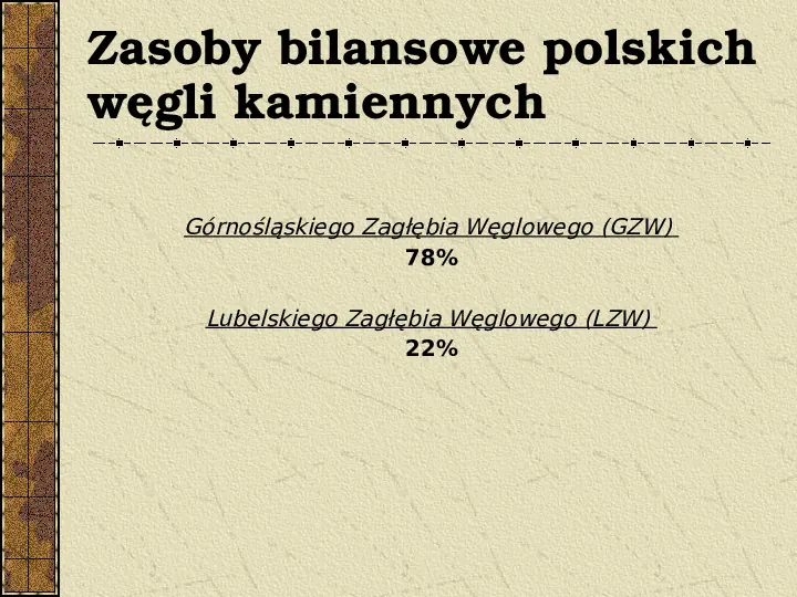 Węgiel kamienny i węgiel brunatny w Polsce - Slide 4