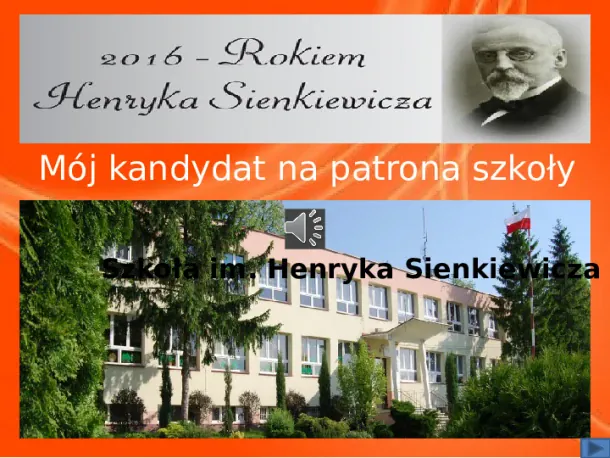 Henryk Adam Aleksander Pius Sienkiewicz - Slide pierwszy