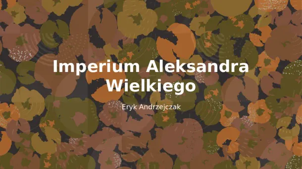 Imperium Aleksandra Wielkiego - Slide pierwszy