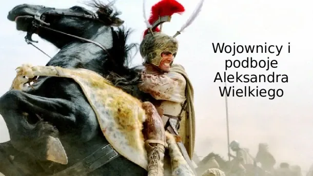 Wojownicy i podboje Aleksandra Wielkiego - Slide pierwszy