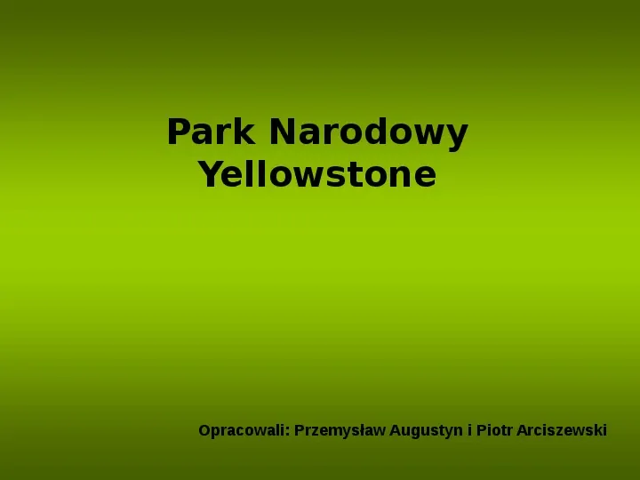 Park Narodowy Yellowstone - Slide 1