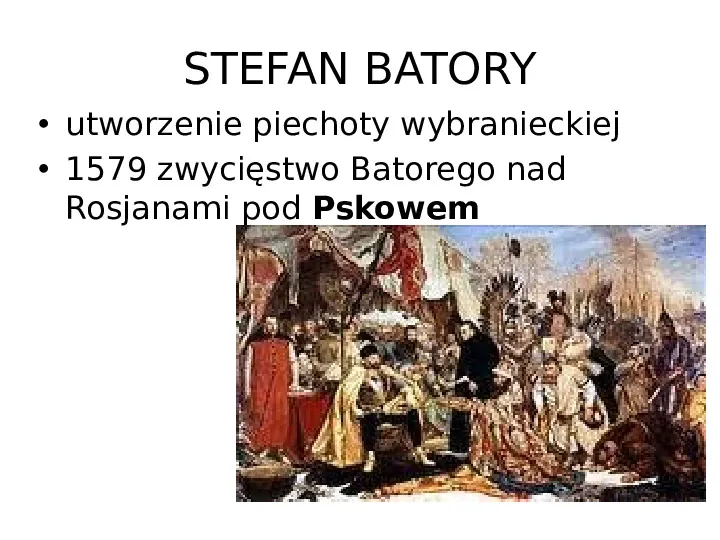 Historia Polski - królowie elekcyjni - Slide 5