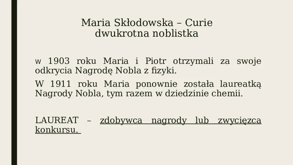 Maria Skłodowska Curie - polska noblistka - Slide 11