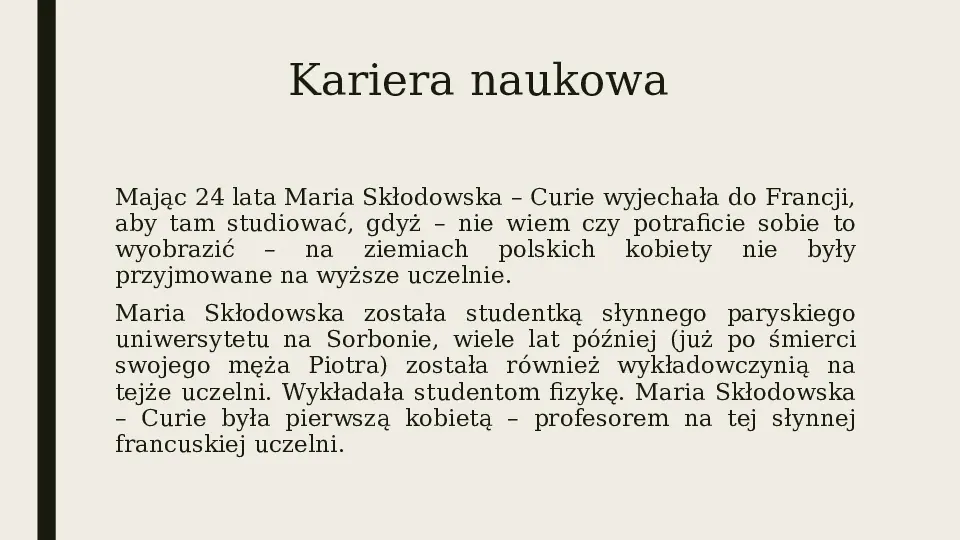 Maria Skłodowska Curie - polska noblistka - Slide 6