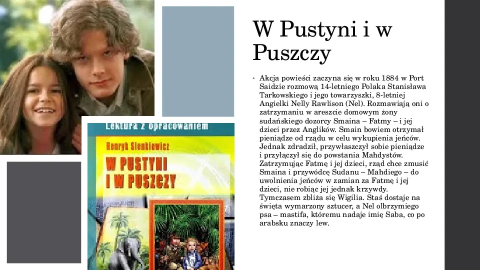W Pustyni i w Puszczy Henryk Sienkiewicz - Slide 4