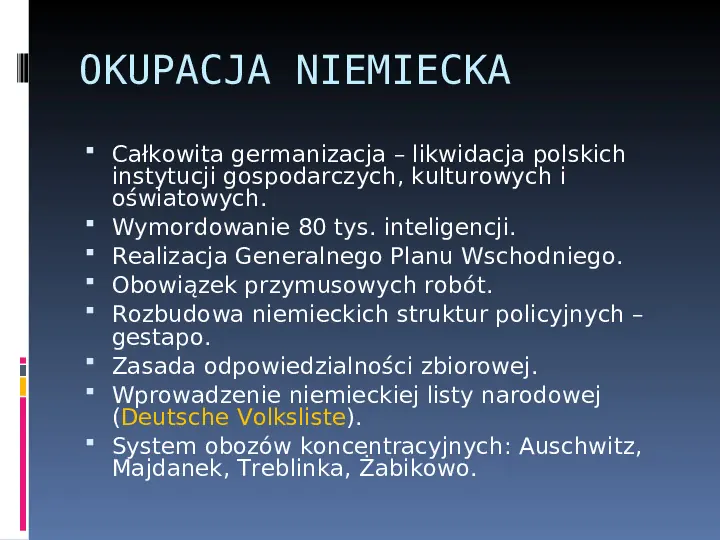 Położenie narodu polskiego pod okupacją niemiecką i sowiecką - Slide 7