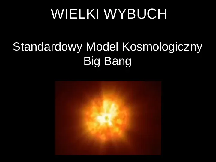 Wielki wybuch - Slide 1