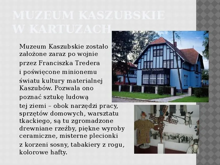 Kultura Materialna Kaszub - Slide 12