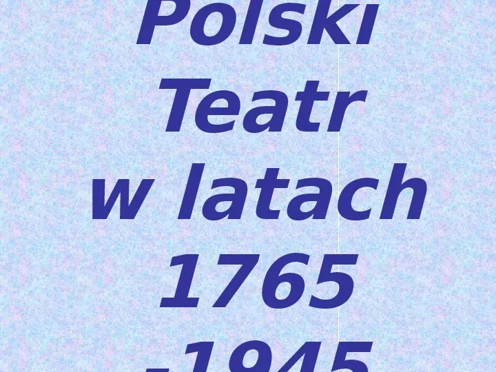 Historia teatru w Polsce - Slide 1