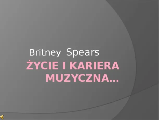 Britney Spears - Życie i kariera - Slide pierwszy