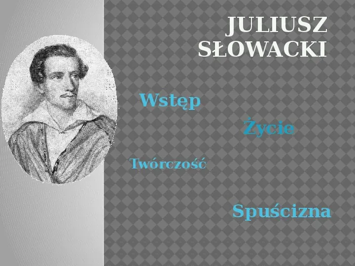 Juliusz Słowacki - Slide 1