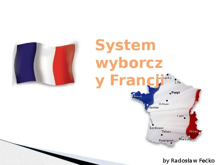 System wyborczy Francji - Slide 1