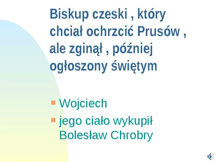 Początki państwa polskiego - Slide 14