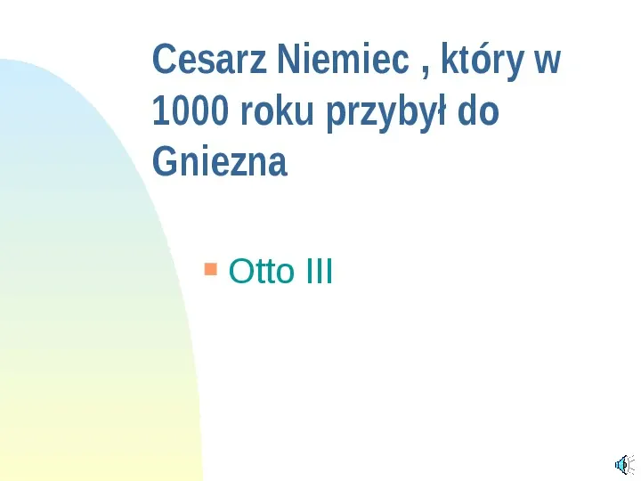 Początki państwa polskiego - Slide 17