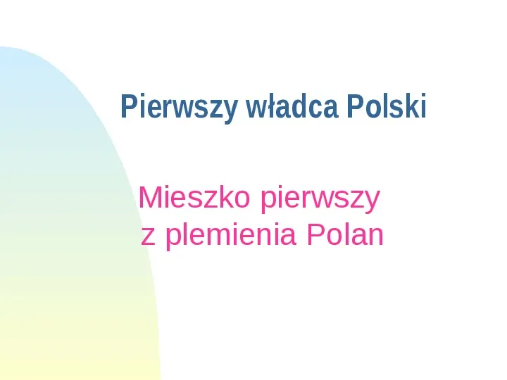 Początki państwa polskiego - Slide 5