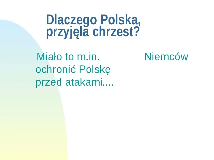 Początki państwa polskiego - Slide 8