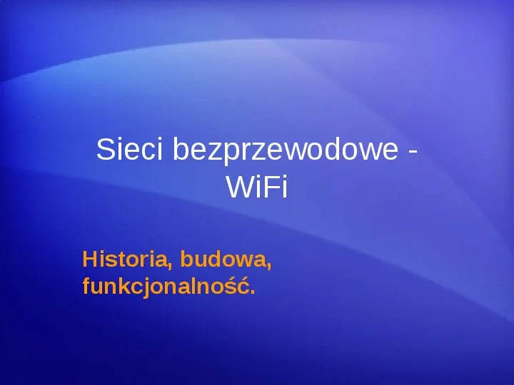 Sieci bezprzewodowe - WiFi - Slide 1