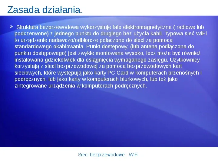 Sieci bezprzewodowe - WiFi - Slide 7