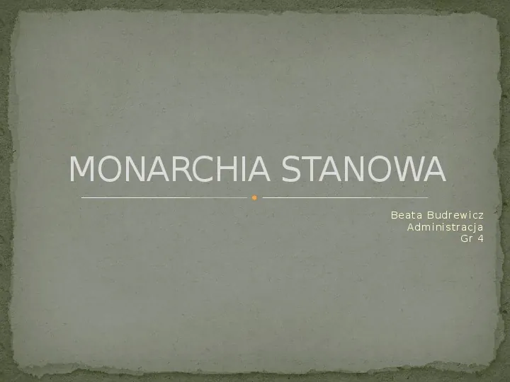 Monarchia stanowa - Slide 1
