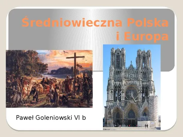 Średniowieczna Polska i Europa - Slide pierwszy
