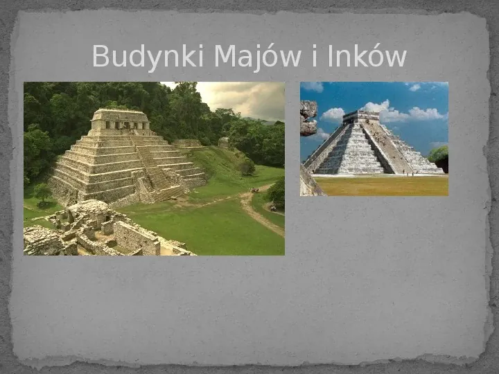Majowie, Inkowie, Aztekowie - Slide 3