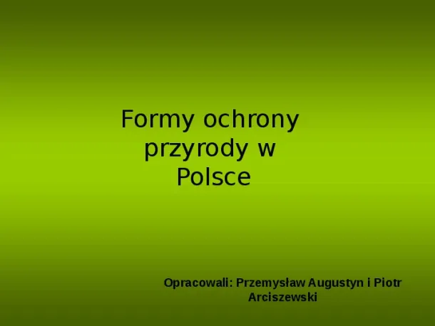 Formy ochrony przyrody w Polsce - Slide pierwszy