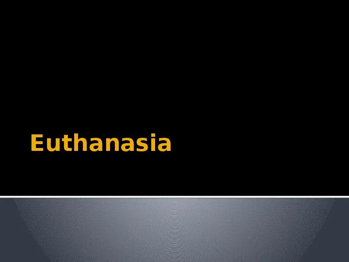 Euthanasia - Slide 1