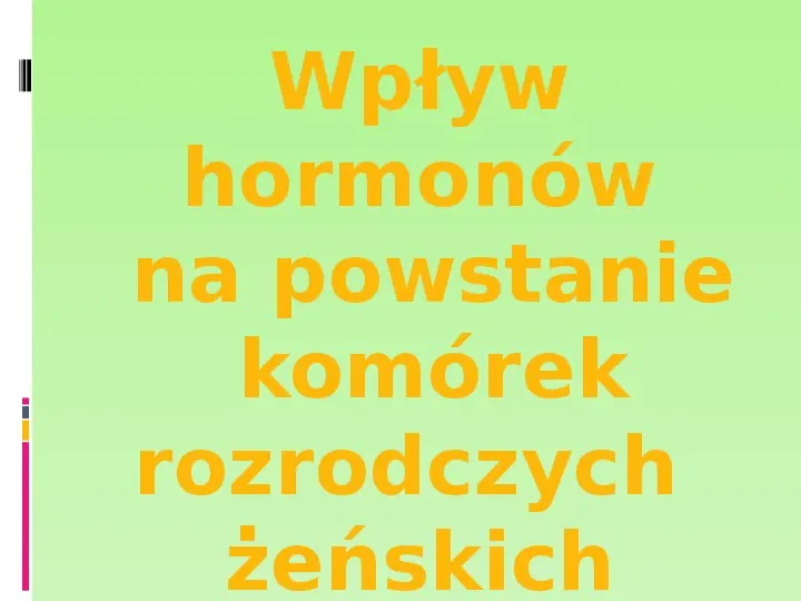 Hormony żeńskie - Slide 14
