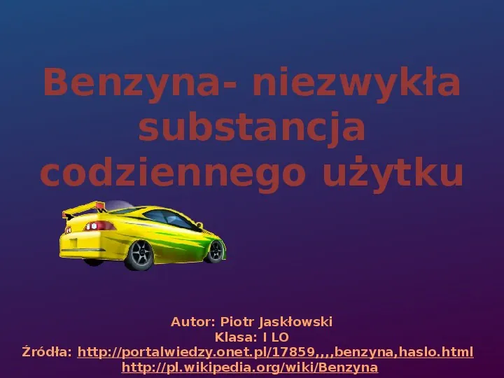 Benzyna - Slide 1