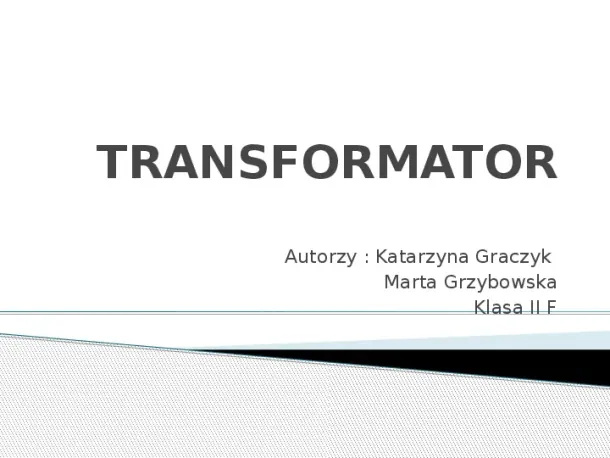 Transformator - Slide pierwszy