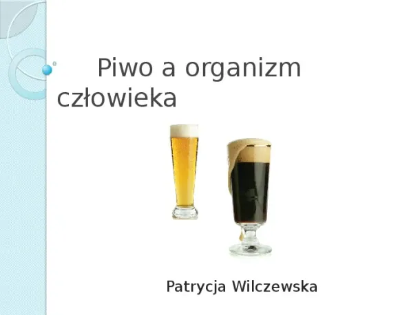 Piwo a organizm człowieka - Slide pierwszy