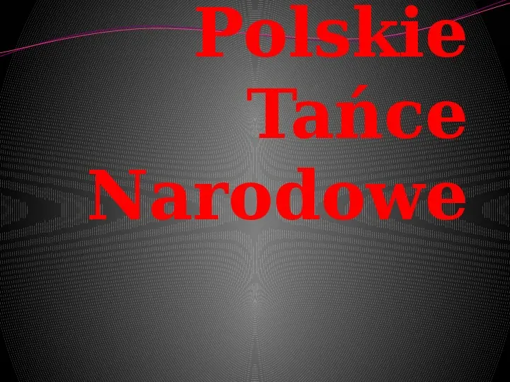 Polskie tańce narodowe - Slide 1