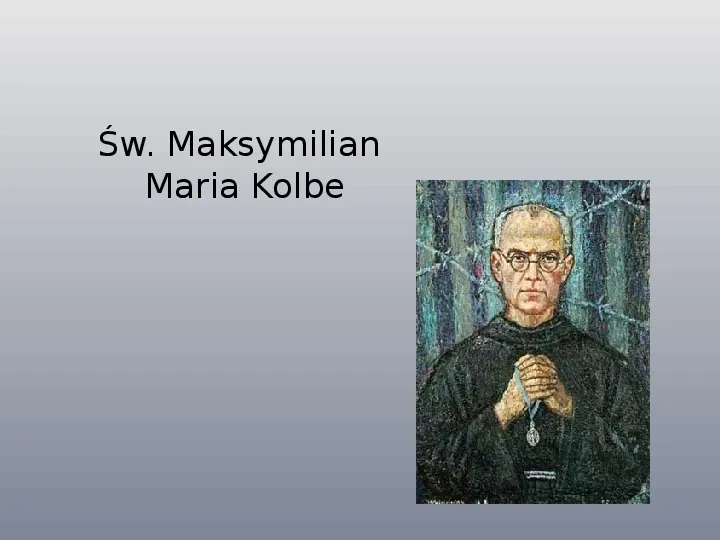 Św. Maksymilian - Slide 1