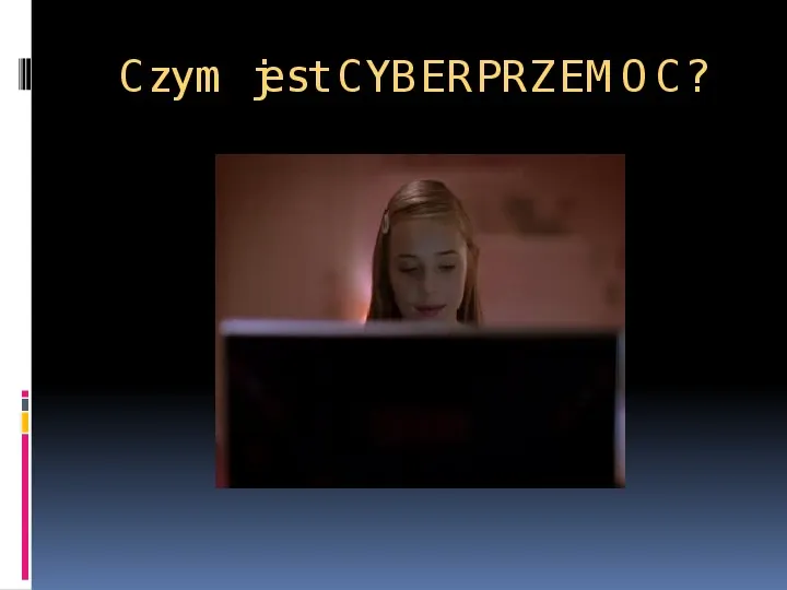 Cyberprzemoc - Slide 3