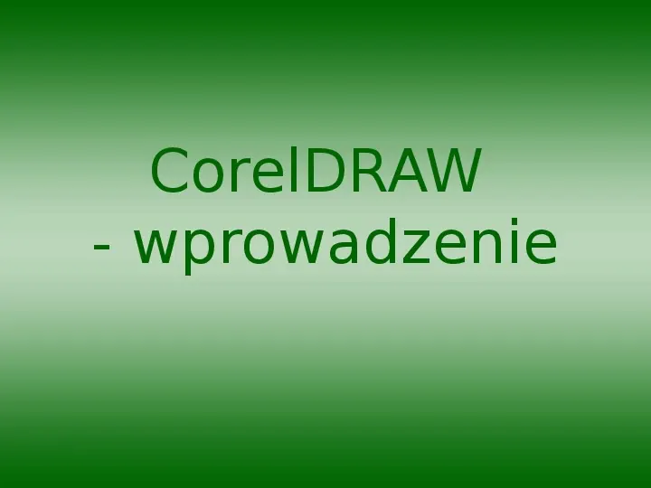 Corel Draw - wprowadzenie - Slide 1