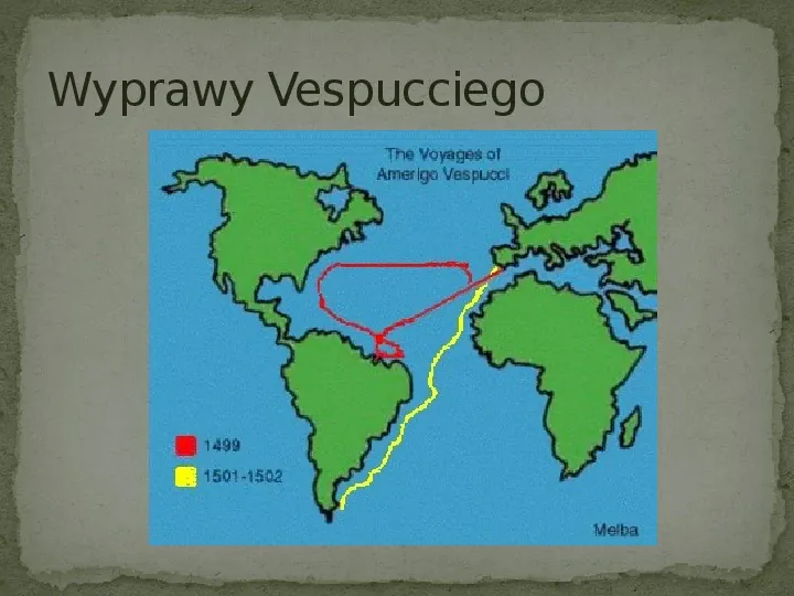 Wielkie odkrycia geograficzne na przełomie XV i XVI wieku - Slide 9