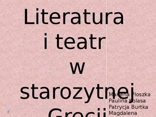 Literatura i teatr w starozytnej Grecji - Slide pierwszy